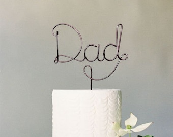 Dad Cake Topper Brown Wire Father's Day Rustic Gift For Dad Happy Father's Day Gift Pop Custom Unique For Him Best Dad Ever Gold Copper