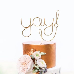 Yay Wire Cake Topper Rustic Chic Cake Topper Wire Cake Topper Wedding Cake Topper Rustic Chic Gold Cake Topper Engagement image 1