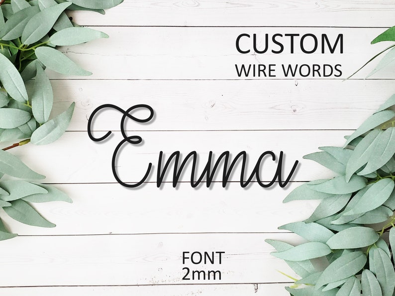 Custom Wire Words Emma Font 2mm Personalized Wall Phrase Quote Lyrics House Warming Gift Metal Bespoke Art Rose Gold Gallery Anniversary image 1