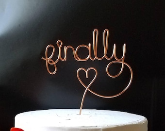 Rustic Cake Topper - Wire Cake Topper - Finally Wire Cake Topper - Wedding Cake Topper - Rustic Chic - Copper Cake Topper