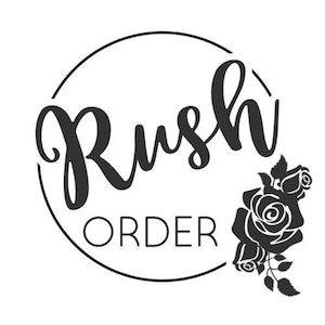 May include: Black and white logo with the text "Rush Order" in a circle with a stylized rose design.