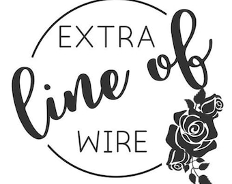 Extra Line of Wire with Existing Order