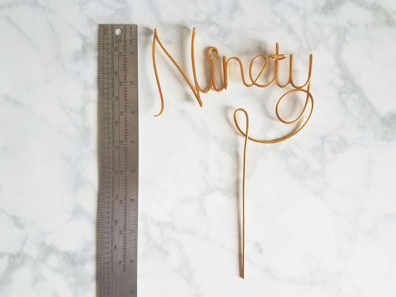 Ninety Wire Cake Topper Number Cake Topper Wire Cake Topper Birthday Cake Topper Rustic Chic Copper Cake Topper Gold Cake Topper image 4