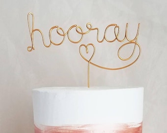 Hooray Wire Cake Topper - Rustic Cake Topper - Wire Cake Topper - Wedding Cake Topper - Rustic Chic - Copper Cake Topper - Gold Cake Topper