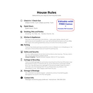 May include: A white document titled "House Rules" with black text, including check-in/out times, quiet hours, and policies on smoking, pets, and parties. It also includes information on kitchen appliances, parking, safety, and garbage disposal. The document is editable with Canva and includes a printable PDF.