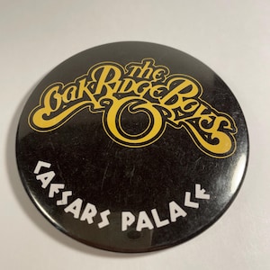 Vintage Caesars Palace The Oak Ridge Boys Country Show Live in Concert Las Vegas Strip History 3&quot; Promotional Button