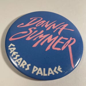 Vintage Caesars Palace Donna Summer Live in Concert Disco Las Vegas Strip History 3&quot; Promotional Button