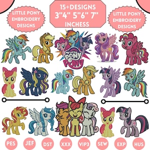 May include: A collection of colorful Little Pony embroidery designs. The designs include various ponies with rainbow manes and tails, wings, and other decorative elements. The text on the image reads "15+ Designs 3" 4" 5" 6" 7" Inches" and "Little Pony Embroidery Designs."