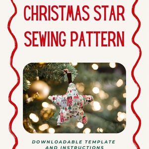 Puede incluir: Un patrón de costura de estrella navideña con un borde rojo. La imagen presenta un adorno en forma de estrella con un patrón de tela de casas y árboles. El texto "Christmas Star Sewing Pattern" está en rojo. También se incluye el texto "Downloadable Template and Instructions".