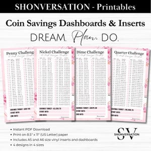 May include: Pink and white coin savings dashboards with floral accents and the text "DREAM. Plan. DO." The dashboards are for penny, nickel, dime, and quarter challenges, with savings targets and start/end date fields.