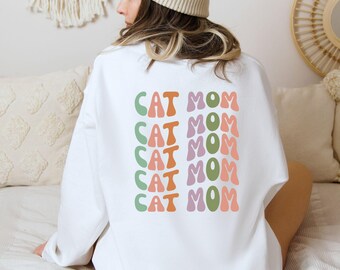 Cat Sweatshirt, Cat Mom Gift, Cat Shirt, Gift for Cat Lover, Cat Lover Shirt, Cat Lover Gift, Funny Cat Shirt, Cat Mom Shirt