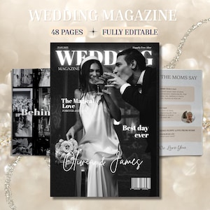 May include: A black and white wedding magazine cover with the text "WEDDING MAGAZINE" and "48 PAGES FULLY EDITABLE". The cover features a couple toasting champagne. The text "Best day ever" and "Olivia & James" are also visible.