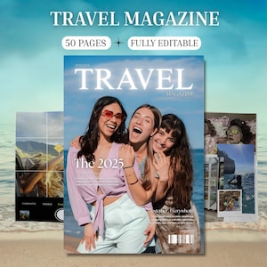 Könnte beinhalten: Ein Reise-Magazin-Cover mit dem Titel "TRAVEL MAGAZINE" in weißen Buchstaben. Das Cover zeigt drei lächelnde Frauen an einem Strand. Der Text "The 2025 Travel Issue" ist ebenfalls sichtbar. Das Magazin hat 50 Seiten und ist vollständig editierbar.