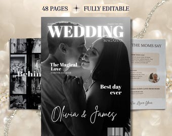 May include: A wedding magazine cover with a black and white photo of a couple kissing. The magazine title is "WEDDING MAGAZINE" with the text "48 PAGES + FULLY EDITABLE". The cover also includes the text "The Magical Love Forever and Ever" and "Best day ever".
