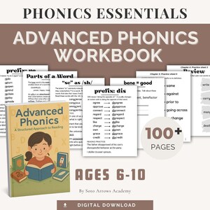 May include: A workbook titled "Advanced Phonics" with a structured approach to reading. The cover features a child reading, with the text "Ages 6-10" below. Additional pages display phonics concepts and exercises. The workbook has over 100 pages.