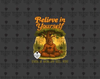 Meditating Bigfoot PNG | Motivational T-Shirt Design (Digital Download)