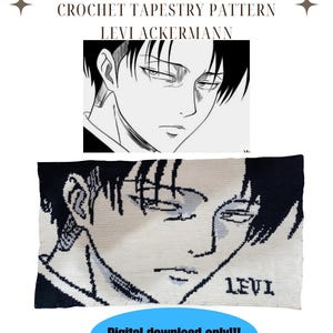 Op de afbeelding: Een haakpatroon met een zwart-wit afbeelding van Levi Ackerman. De tekst "CROCHET TAPESTRY PATTERN LEVI ACKERMANN" staat bovenaan. De woorden "Digital download only!!!" staan in een blauwe ovaal onderaan.