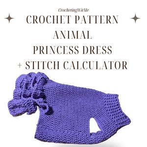 Könnte beinhalten: Ein lila Häkeltier-Prinzessinnenkleid mit Rüschenkragen und einem Loch für den Schwanz. Das Bild enthält den Text "CROCHET PATTERN ANIMAL PRINCESS DRESS + STITCH CALCULATOR" und "Digital download only!!!".