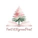 ForEVERgreenPrint