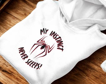 Spider Graphic Hoodie – My Instinct Never Sleeps Sweatshirt, Gamer Streetwear Pullover, Cool Spider Gift Gift for Him & Her, Unisex Urban