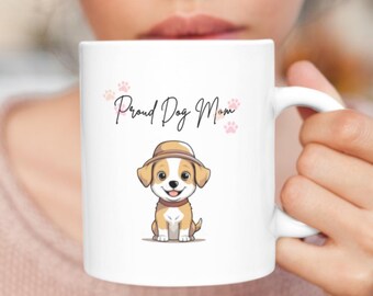 Proud Dog Mom Mug, Cute Puppy Coffee Cup for Dog Lovers, Dog Mom Gift Idea, Pet Lover Present for Coffee & Tea, Cute Dog Mom Cup
