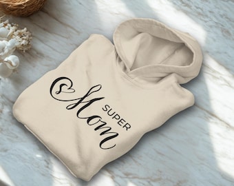 Super Mom Hoodie, Gift for Mom, Minimalist Mom Sweatshirt, Cute Mother Hoodie, Mama Hoodie, Mothers Day Gift, Cozy Mom Pullover, Pet Lover