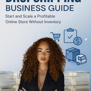 Op de afbeelding: Een zakelijke gids getiteld "Dropshipping Business Guide" met de tekst "Start en schaal een winstgevende online winkel zonder voorraad". De afbeelding bevat een vrouw, stapels geld en pictogrammen van een winkelwagen, klembord en vrachtwagen.