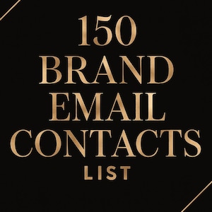 May include: A black ebook cover with gold text. The text reads "150 BRAND EMAIL CONTACTS LIST". Additional text includes "PLR / MRR Ebook 6 Pages" at the top and bottom. Diagonal gold lines accent the design.