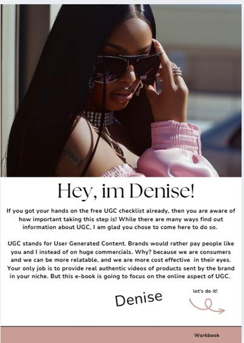 May include: Image of a woman wearing sunglasses, a pink top, and a diamond choker. The text "Hey, im Denise!" is at the top, with text below discussing User Generated Content and an e-book. The word "Denise" is signed at the bottom.