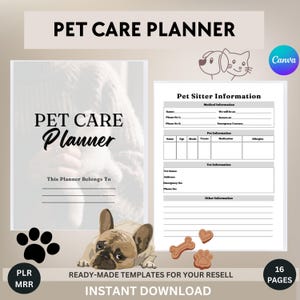 Può includere: Un pianificatore per la cura degli animali domestici con il titolo "PET CARE PLANNER". Il pianificatore include sezioni per le informazioni sul pet sitter, i dettagli dell'animale e le informazioni veterinarie. L'immagine presenta anche un bulldog francese, impronte di zampe e il testo "READY-MADE TEMPLATES FOR YOUR RESELL".