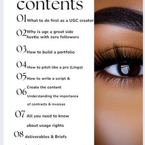 May include: A workbook page titled "TABLE contents" with a list of topics including "What to do first as a UGC creator" and "Why is ugc a great side hustle with zero followers." The image also shows a close-up of an eye.