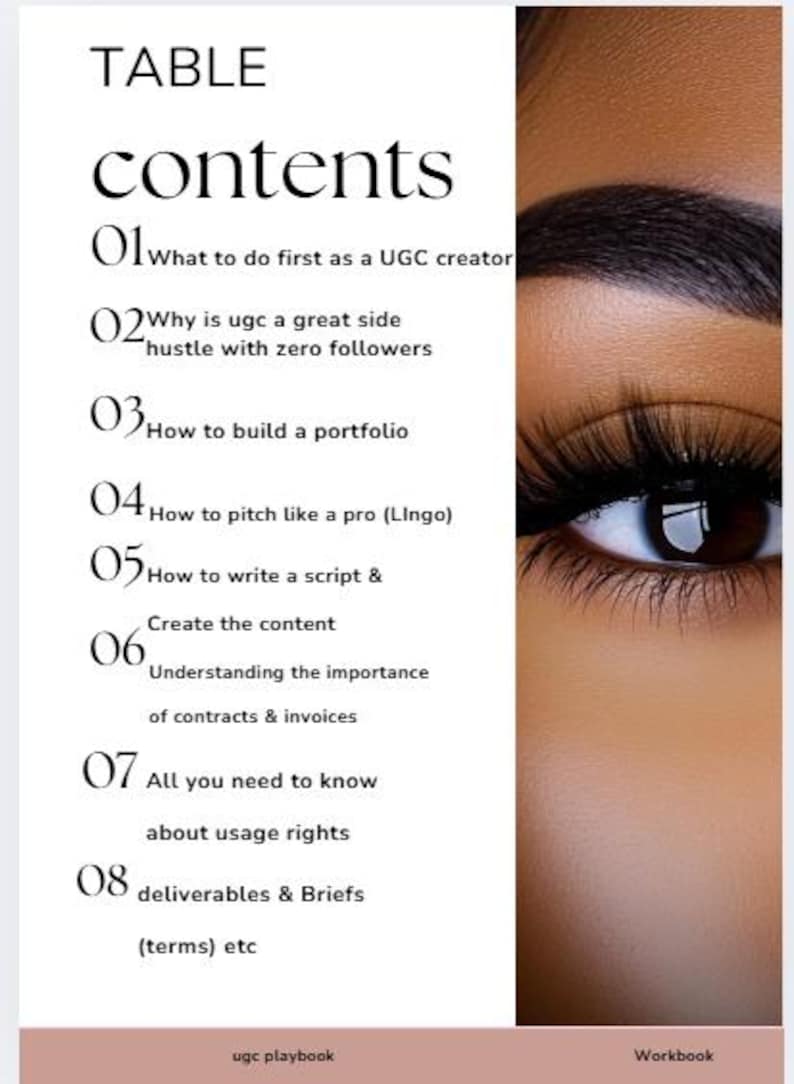 May include: A workbook page titled "TABLE contents" with a list of topics including "What to do first as a UGC creator" and "Why is ugc a great side hustle with zero followers." The image also shows a close-up of an eye.