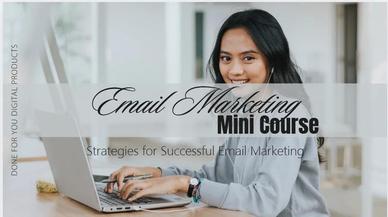 May include: A woman smiling while working on a laptop. The image features the text "Email Marketing Mini Course" and "Strategies for Successful Email Marketing". The background is blurred, suggesting a home or office setting.