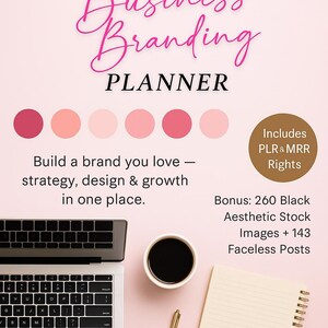 Puede incluir: Un planificador de branding empresarial de color rosa con un portátil, café y una paleta de colores. El texto dice "The Ultimate Business Branding Planner". Incluye derechos PLR & MRR y bonificación de imágenes de archivo estéticas y publicaciones sin rostro.