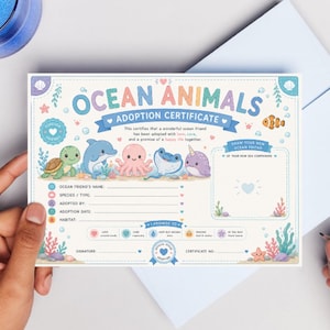 May include: A colorful Ocean Animals Adoption Certificate with illustrations of sea creatures like a turtle, dolphin, octopus, stingray, and narwhal. The certificate includes spaces to fill in details about the adopted ocean friend.