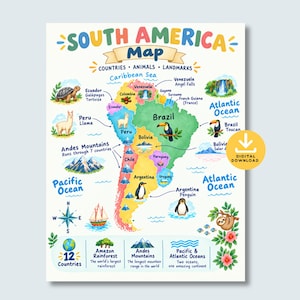May include: A colorful educational map of South America featuring labeled countries, animals, and landmarks. Illustrations include a tortoise, llama, toucan, penguin, and sloth. Text includes South America Map, 12 Countries, and Digital Download.