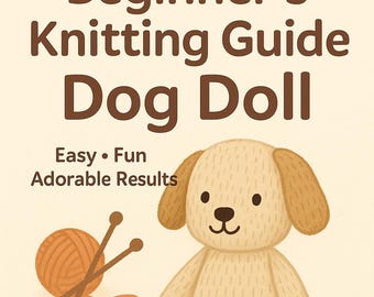 Dog Doll Knitting Pattern: Easy Beginner's DIY Toy (Digital Download)