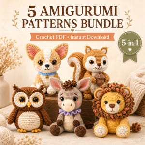 May include: Five crochet amigurumi animal patterns are displayed, featuring a dog, squirrel, owl, donkey, and lion. The image includes the text "5 Amigurumi Patterns Bundle" and "Crochet PDF • Instant Download."