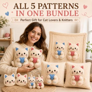 May include: A collection of knitted cat-themed items including two plush cats, two keychains, and two square pillows, all featuring cream-coloured yarn with blue or pink heart accents. The text ALL 5 PATTERNS IN ONE BUNDLE is displayed at the top.