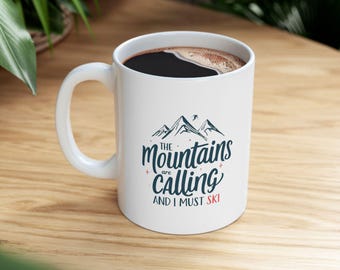 Ski Tasse: Berge rufen Kaffeetasse - Skifahrer Geschenk