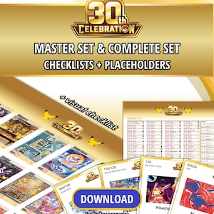 May include: A digital collection of 30th Celebration master set and complete set checklists and placeholders. The document features gold-toned graphics, a visual checklist, and a blue download button, including promo card listings for collectors.