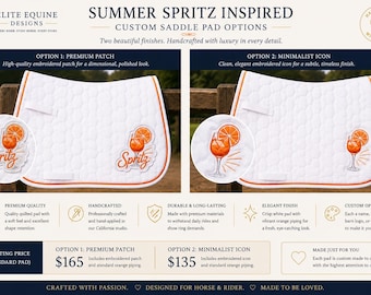 May include: A white quilted saddle pad with orange piping featuring two customization options: a premium patch with a cocktail graphic and the text Spritz, or a minimalist embroidered icon of a cocktail with an orange slice garnish.