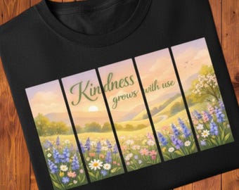 Kindness Grows with Use  Digital Design 300 DPI  PNG