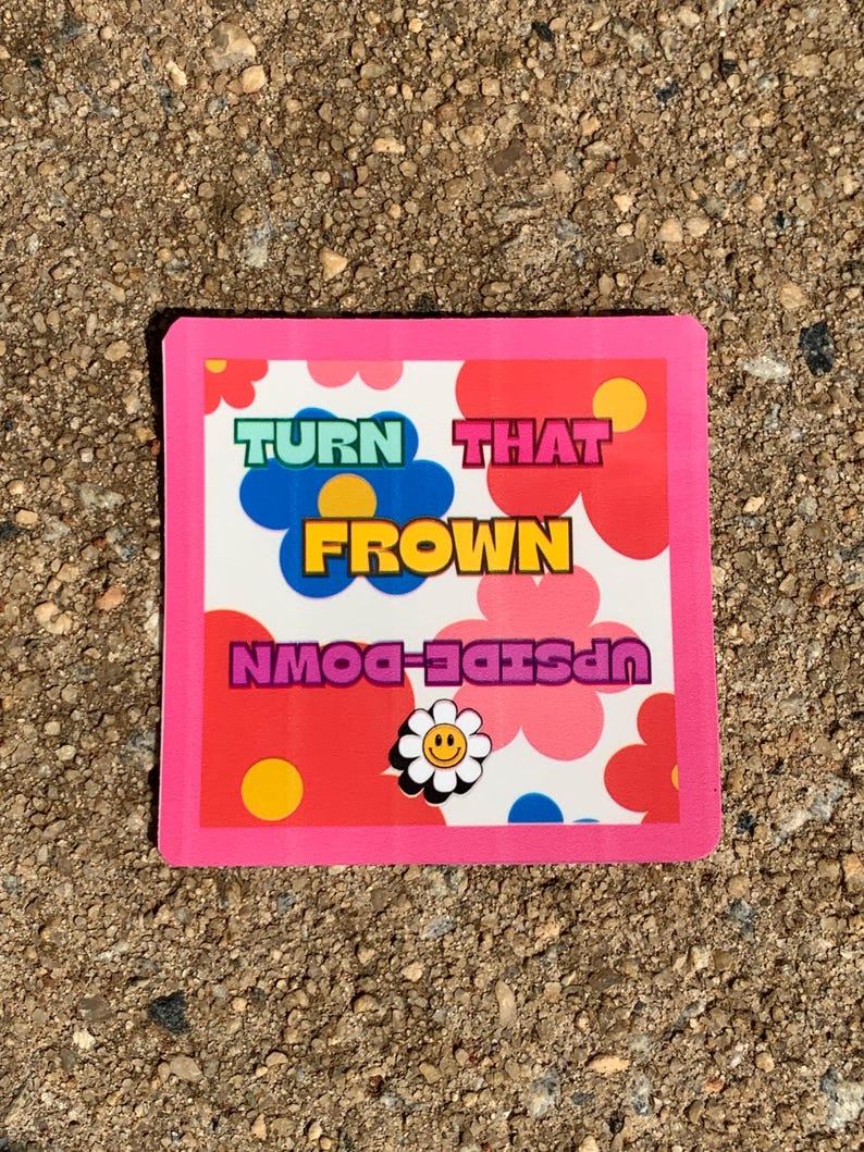 Turn That Frown Upside-down Sticker - Etsy