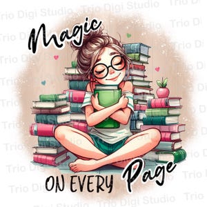 Può includere: Illustrazione di una ragazza con gli occhiali che abbraccia un libro verde, circondata da pile di libri colorati. Il testo "Magic on Every Page" è scritto in corsivo nero sopra e sotto la ragazza.