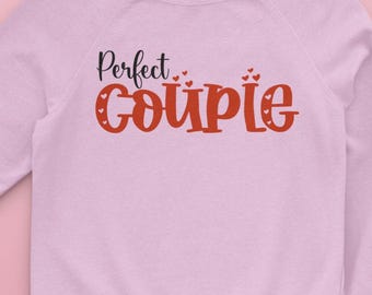 Perfect Couple Valentine Sweatshirt | Cute Matching Couple Shirt | Romantic Gift for Her Him | Valentine's Day Outfit | Love Quote Pullover