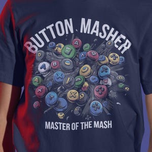Button Masher Shirt | Funny Gamer Tee | Master of the Mash Gaming Shirt | Video Game Humor Tee | Gamer Gift | Controller Button Shirt