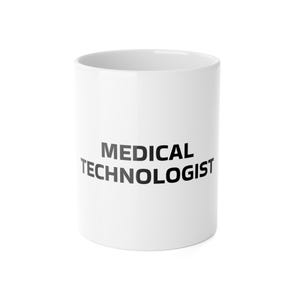 CHiEFF | MEDICAL TECHNOLOGIST | White Ceramic Mug | 11 oz | Coffee Cup | Job Title | Occupation | BPA-free product