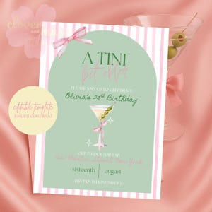 May include: A birthday party invitation with a pink and green design. The invitation includes the text "A Tini bit older" and "Olivia's 25th Birthday". A martini glass with olives is illustrated on the invitation.
