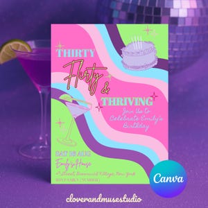 May include: A birthday party invitation with a retro design. The invitation features the text "Thirty & Thriving" in a playful font, along with a cocktail and cake illustration. The invitation also includes the date, time, and location of the party.